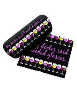 Mon Docteur A Dit Que J'avais Besoin De Verres... ( Étui à Lunette )